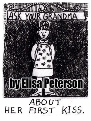 cover image of Ask Your Grandma about Her First Kiss